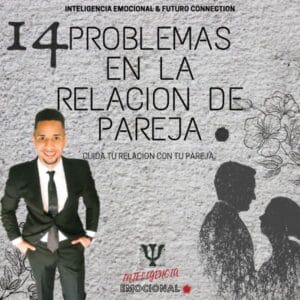 Lee más sobre el artículo 14 PROBLEMAS EN LA RELACION DE PAREJA