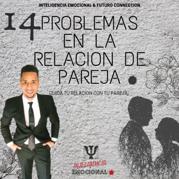 Lee más sobre el artículo 14 PROBLEMAS EN LA RELACION DE PAREJA